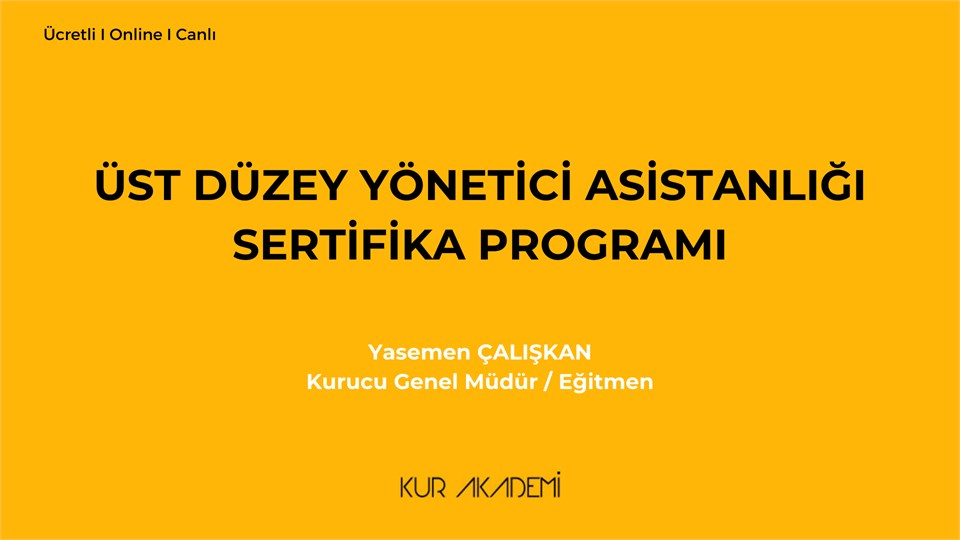 Üst Düzey Yönetici Asistanlığı Sertifika Programı