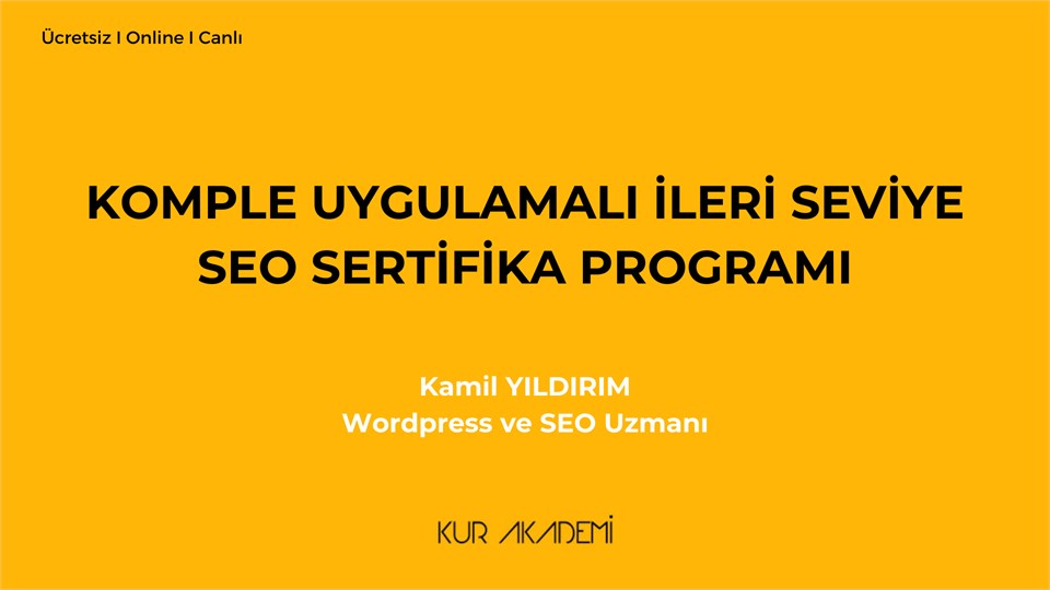 Komple Uygulamalı İleri Seviye SEO Sertifika Programı