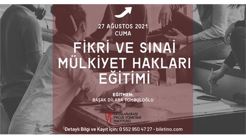 FİKRİ VE SINAİ MÜLKİYET HAKLARI EĞİTİMİ