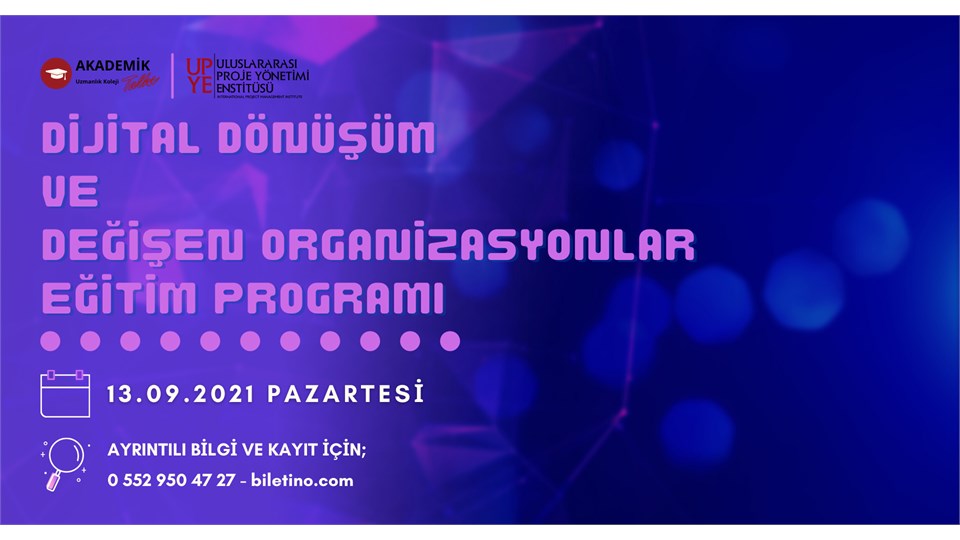 Dijital Dönüşüm ve Değişen Organizasyonlar