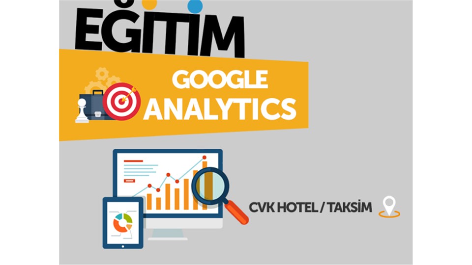 GOOGLE ANALYTICS EĞİTİMİ