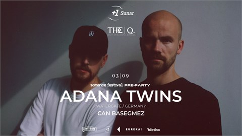 +1 PRESENTS | ADANA TWINS