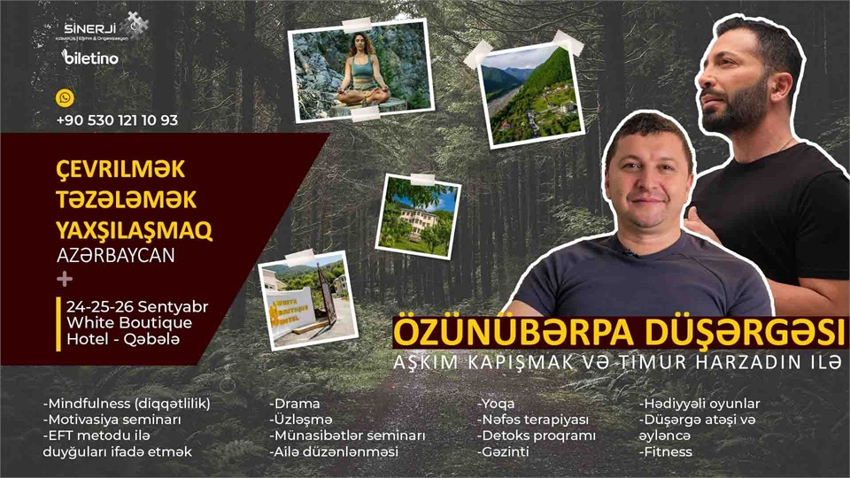 Aşkım Kapışmak və Timur Harzadın ilə özünübərpa düşərgəsi  
