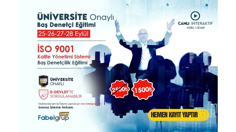 ÜNİVERSİTE ONAYLI BAŞ DENETÇİ EĞİTİMİ    25-26-27-28 EYLÜL