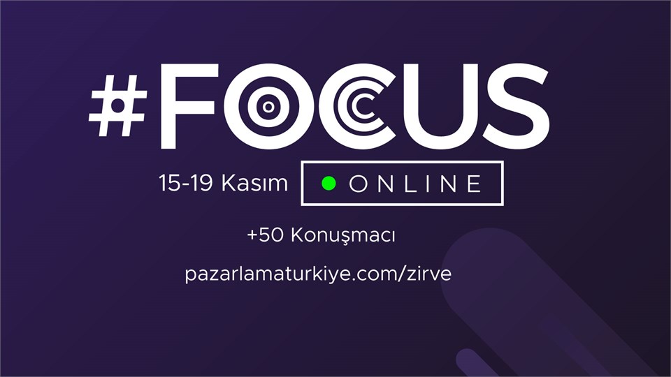 Pazarlama Türkiye Zirvesi "FOCUS"
