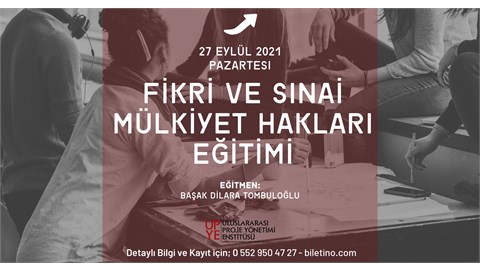 FİKRİ VE SINAİ MÜLKİYET HAKLARI EĞİTİMİ