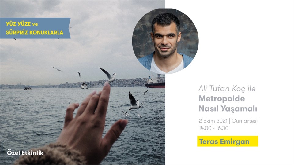 ALİ TUFAN KOÇ İLE METROPOLDE NASIL YAŞAMALI: İSTANBUL'UN HAKKINI VERMEK