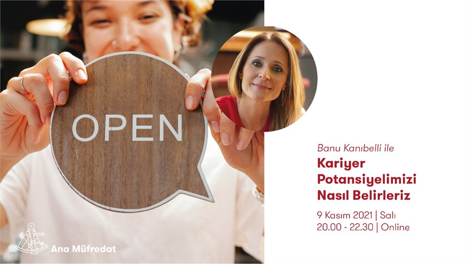 BANU KANIBELLİ İLE KARİYER POTANSİYELİMİZİ NASIL BELİRLERİZ
