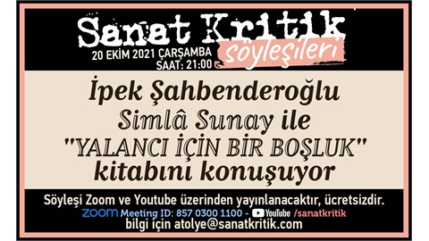 İpek Şahbenderoğlu, Simlâ Sunay ile 'Yalancı İçin Bir Boşluk' Kitabını Konuşuyor!