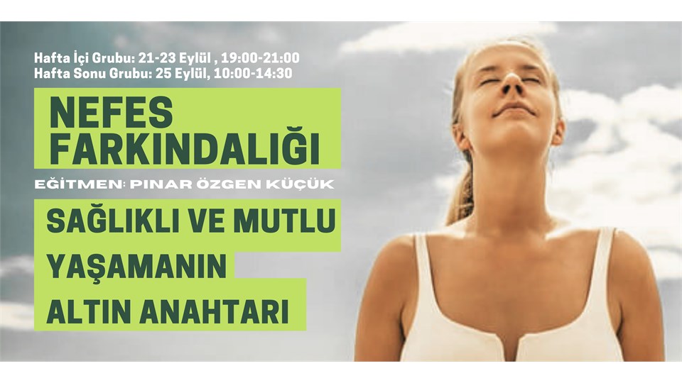 NEFES FARKINDALIĞI - Sağlıklı ve Mutlu Yaşamanın Altın Anahtarı