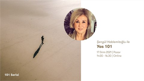 ŞENGÜL HABLEMİTOĞLU İLE YAS 101