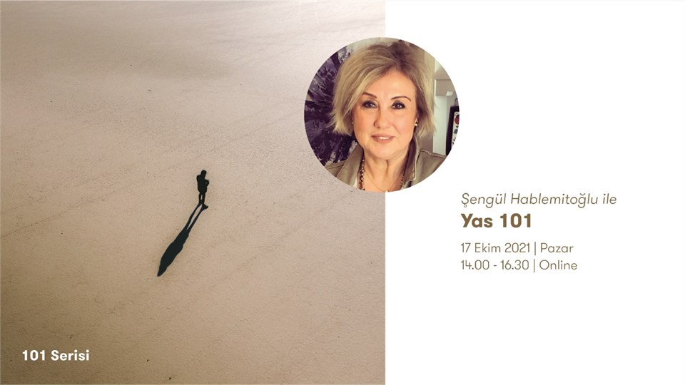 ŞENGÜL HABLEMİTOĞLU İLE YAS 101