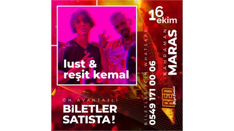 Red Şenlik Kahramanmaraş 2, Yankee, Lust & Reşit Kemal , Sürpriz Sanatçı!