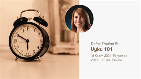 DEFNE ERASLAN İLE UYKU 101