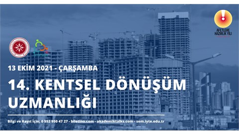 14. Kentsel Dönüşüm Uzmanlığı Sertifika Programı