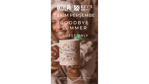 GOODBYE SUMMER-SOKAK PARTİSİ
