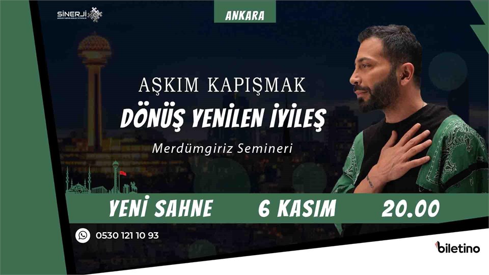 AŞKIM KAPIŞMAK ANKARA SEMİNERİ