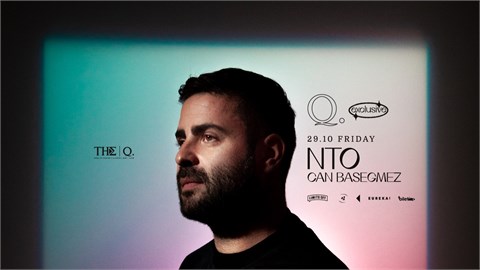 THE Q & %100 MUSIC PROUDLY PRESENTS, NTO - Can Başeğmez