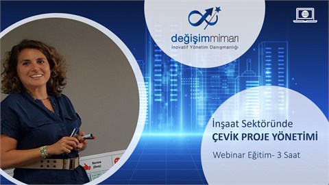 İNŞAAT SEKTÖRÜNDE ÇEVİK PROJE YÖNETİMİ-WEBINAR