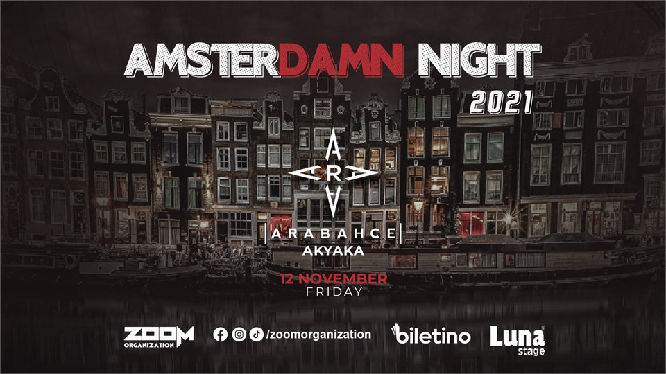 Amsterdamn Night @ Muğla Akyaka Arabahçe