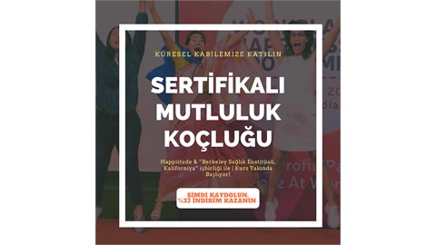 Sertifikalı Mutluluk Koçluğu Temel Seviye Programı 