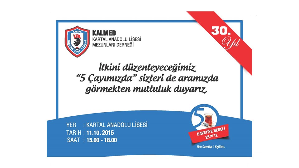 KARTAL ANADOLU LİSESİ MEZUNLARI DERNEĞİ 5 ÇAYI BULUŞMASI
