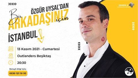 ÖZGÜR UYSAL-İSTANBUL 