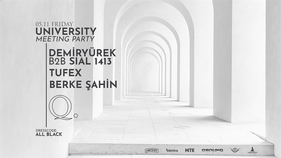THE Q PRESENTS ~ UNIVERSITY MEETING PARTY