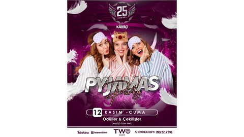 PYJAMAS PARTY ANTALYA