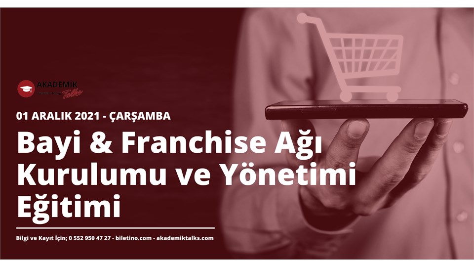 Bayi & Franchise Ağı Kurulumu ve Yönetimi Eğitimi