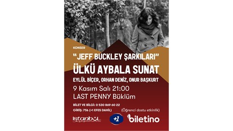 "Jeff Buckley Şarkıları" Ülkü Aybala Sunat