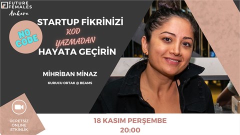 Startup Fikrinizi - Kod Yazmadan- Hayata Geçirin
