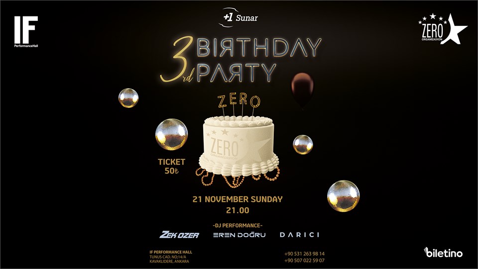 ZERO EVENT 3RD BIRTHDAY PARTY