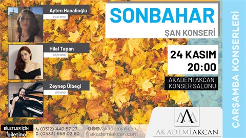 AKADEMİ AKCAN ÇARŞAMBA KONSERLERİ - Sonbahar Şan Konseri
