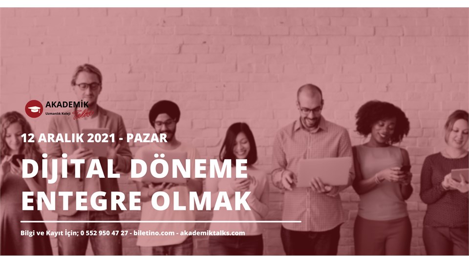 Dijital Döneme Entegre Olmak