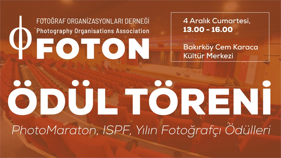 FOTON Ödül Töreni (PhotoMaraton & Street Photo Festival & Yılın Fotoğrafçı Ödülleri)