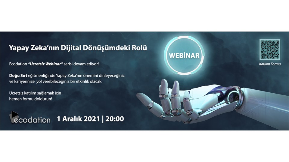 YAPAY ZEKANIN DİJİTAL DÖNÜŞÜM SÜREÇLERİNE ETKİSİ WEBINARI