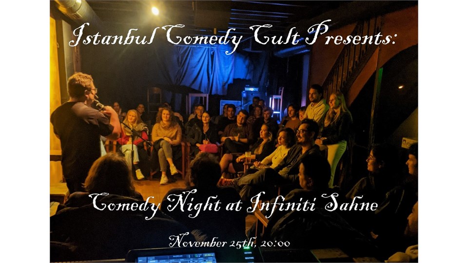 Istanbul Comedy Cult Presents: English Comedy Night at Infiniti Sahne