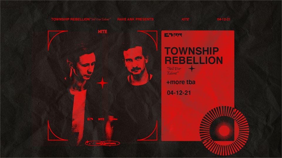 Rave ANK Presents : Township Rebellion