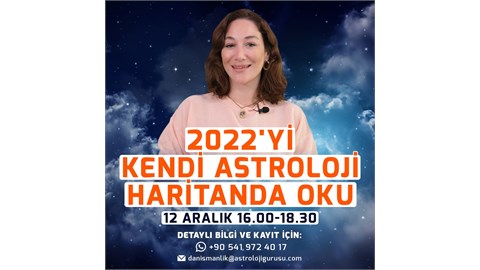 2022'yi Kendi Astroloji Haritanda Oku - ONLİNE