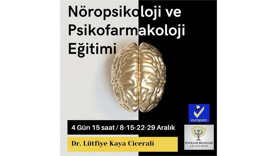 NÖROPSİKOLOJİ VE PSİKOFARMAKOLOJİ EĞİTİMİ
