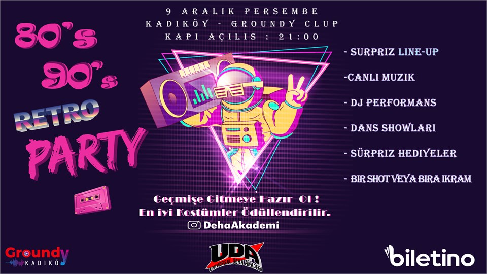 80'Ler 90'Lar Retro Party - UDA - Kadiköy Groundy