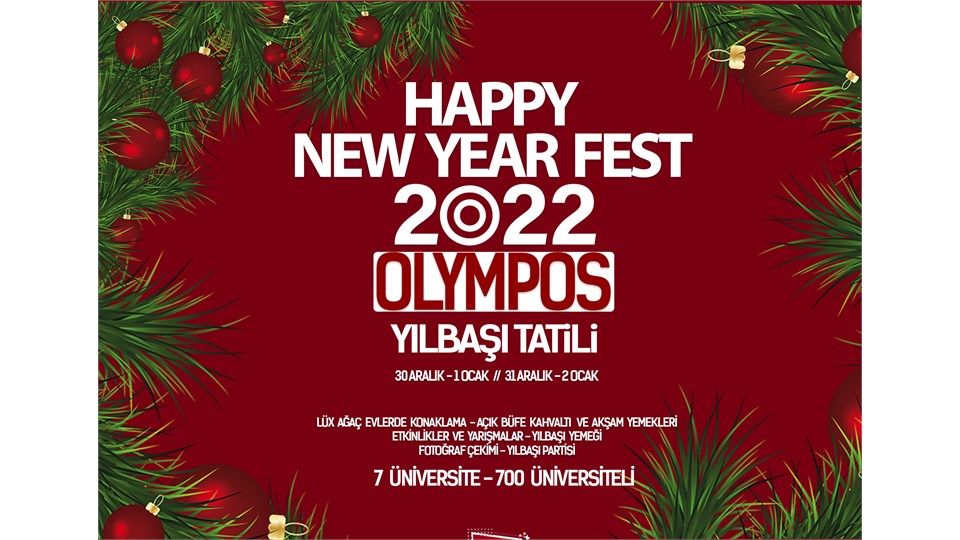 Happy New Year Fest 2022  OLYMPOS - YILBAŞI TATİLİ