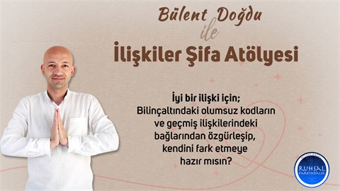 İlişkiler Şifa Atölyesi