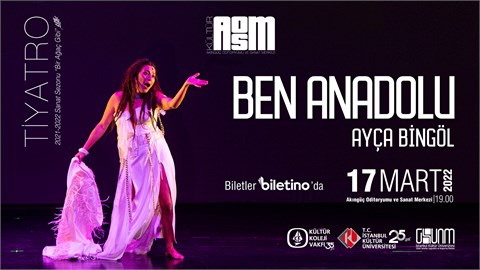 Ben Anadolu Tiyatro Oyunu - İKÜ 25.Yıla Özel 