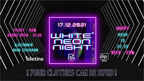 WHITE & NEON NIGHT