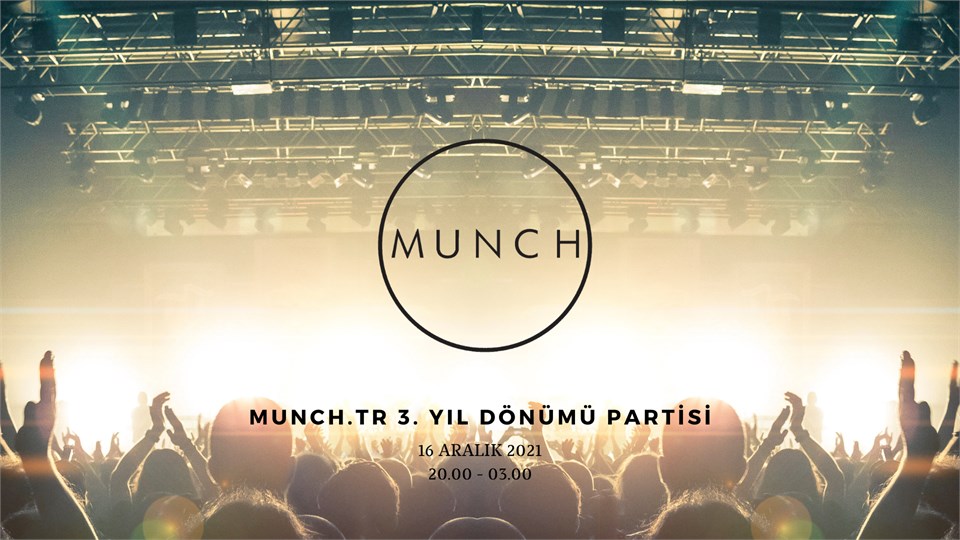 Munch.tr 3. Yıl Dönümü Partisi