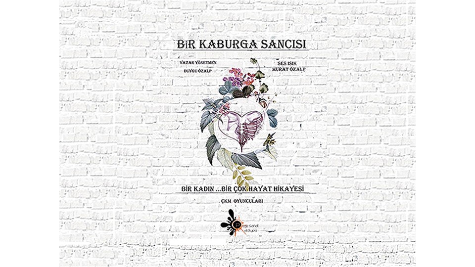 ''Bir Kaburga Sancısı''  Tiyatro Oyunu
