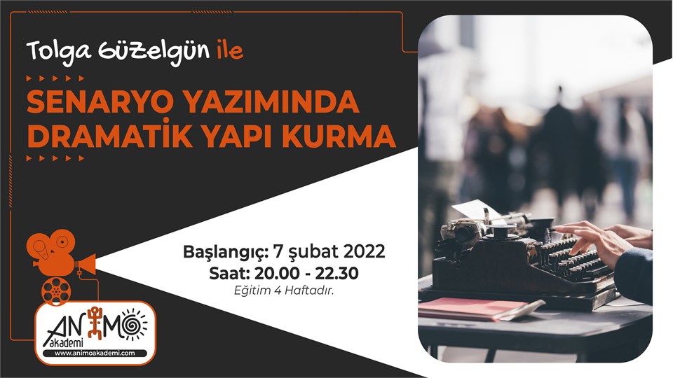 TOLGA GÜZELGÜN İLE SENARYO YAZIMINDA DRAMATİK YAPI KURMAK