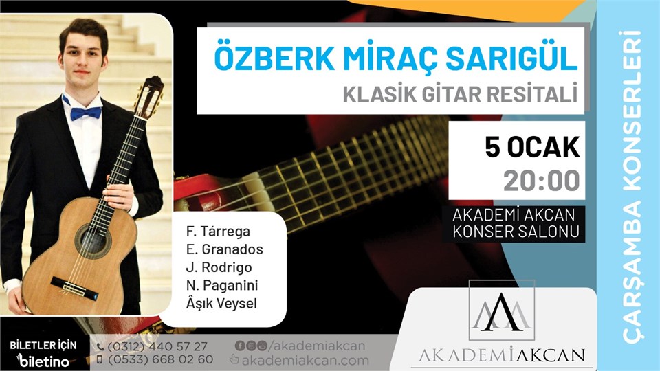 AKADEMİ AKCAN ÇARŞAMBA KONSERLERİ - Özberk Miraç Sarıgül Klasik Gitar Resitali